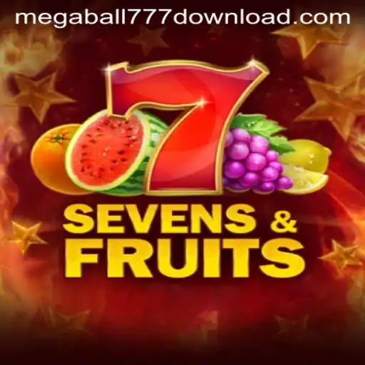 Exploring the Exciting World of SevensFruits and Megaball777